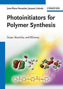 eBook (epub) Photoinitiators for Polymer Synthesis de Jean-Pierre Fouassier, Jacques Lalevée