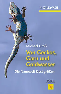 E-Book (epub) Von Geckos, Garn und Goldwasser von Michael Gross
