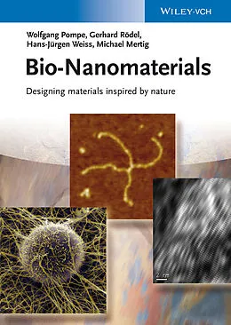 E-Book (pdf) Bio-Nanomaterials von Wolfgang Pompe, Gerhard R&ouml;del, Hans-J&uuml;rgen Weiss
