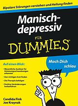 E-Book (epub) Manisch-depressiv für Dummies von Candida Fink, Joseph Kraynak