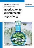 E-Book (pdf) Introduction to Environmental Engineering von Stefan Fr&auml;nzle, Bernd Markert, Simone W&uuml;nschmann