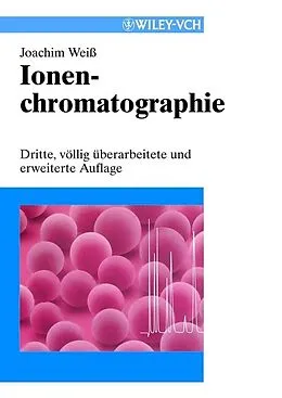 E-Book (epub) Ionenchromatographie von Joachim Weiss