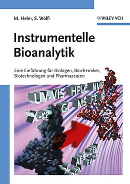 E-Book (pdf) Instrumentelle Bioanalytik von Mark Helm, Stefan Wölfl