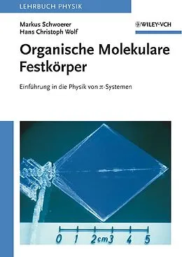 E-Book (epub) Organische Molekulare Festkörper von Markus Schwoerer, Hans Christoph Wolf