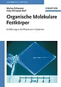 E-Book (pdf) Organische Molekulare Festkörper von Markus Schwoerer, Hans Christoph Wolf