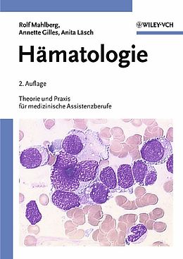 E-Book (epub) Hämatologie von Rolf Mahlberg, Annette Gilles, Anita Läsch