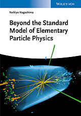 eBook (epub) Beyond the Standard Model of Elementary Particle Physics de Yorikiyo Nagashima