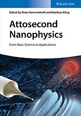 eBook (epub) Attosecond Nanophysics de Peter Hommelhoff, Matthias Kling