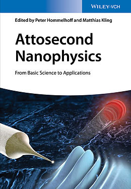 E-Book (epub) Attosecond Nanophysics von Peter Hommelhoff, Matthias Kling