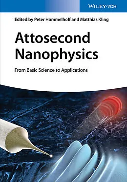 eBook (epub) Attosecond Nanophysics de Peter Hommelhoff, Matthias Kling