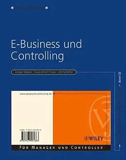 E-Book (epub) E-Business und Controlling von Jürgen Weber, Hans-Ulrich Freise, Utz Schäffer