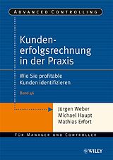 E-Book (epub) Kundenerfolgsrechnung in der Praxis von Jürgen Weber, Michael Haupt, Mathias Erfort