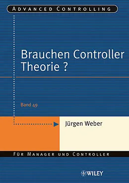 E-Book (epub) Brauchen Controller Theorie? von Jürgen Weber