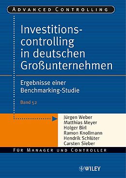 E-Book (epub) Investitionscontrolling in deutschen Großunternehmen von Jürgen Weber, Matthias Meyer, Holger Birl