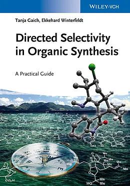 E-Book (pdf) Directed Selectivity in Organic Synthesis von Tanja Gaich, Ekkehard Winterfeldt