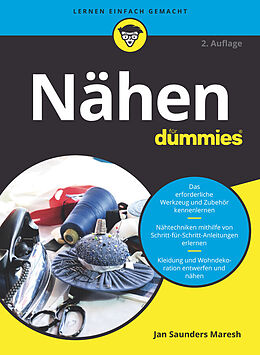 E-Book (epub) Nähen für Dummies von Jan Saunders Maresh