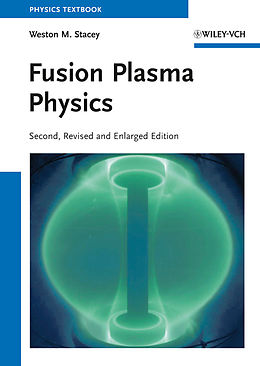 eBook (epub) Fusion Plasma Physics de Weston M. Stacey