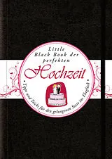 E-Book (epub) Das Little Black Book der perfekten Hochzeit von Karin Ulbrich-Dürport