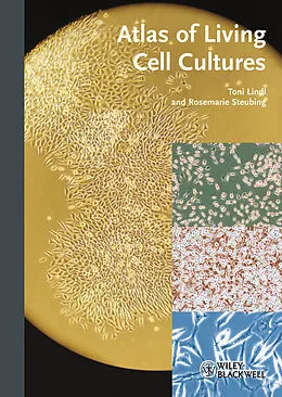 E-Book (epub) Atlas of Living Cell Cultures von Toni Lindl, Rosemarie Steubing