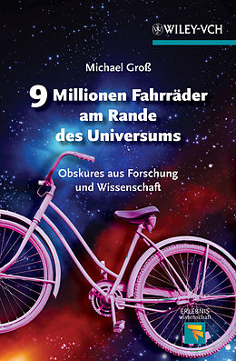 E-Book (epub) 9 Millionen Fahrräder am Rande des Universums von Michael Gross