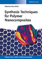 eBook (epub) Synthesis Techniques for Polymer Nanocomposites de 