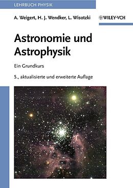 E-Book (epub) Astronomie und Astrophysik von Alfred Weigert, Heinrich J. Wendker, Lutz Wisotzki