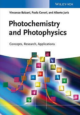 E-Book (epub) Photochemistry and Photophysics von Vincenzo Balzani, Paola Ceroni, Alberto Juris
