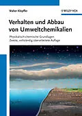 E-Book (epub) Verhalten und Abbau von Umweltchemikalien von Walter Klöpffer