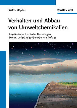 E-Book (epub) Verhalten und Abbau von Umweltchemikalien von Walter Klöpffer