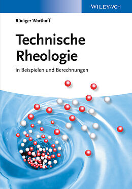 E-Book (epub) Technische Rheologie von Rüdiger Worthoff
