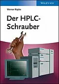 E-Book (epub) Der HPLC-Schrauber von Werner Röpke