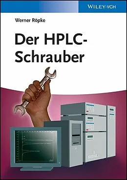 E-Book (epub) Der HPLC-Schrauber von Werner Röpke