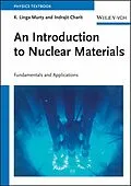 E-Book (pdf) An Introduction to Nuclear Materials von K. Linga Murty, Indrajit Charit