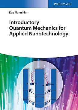eBook (epub) Introductory Quantum Mechanics for Applied Nanotechnology de Dae Mann Kim