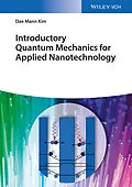 E-Book (pdf) Introductory Quantum Mechanics for Applied Nanotechnology von Dae Mann Kim