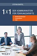 E-Book (epub) 1x1 der Kommunikation für Führungskräfte: Handlungsanleitungen, Praxisbeispiele, Tools von Stefan Bartel