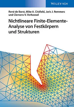 E-Book (pdf) Nichtlineare Finite-Elemente-Analyse von Festkörpern und Strukturen von René de Borst, Mike A. Crisfield, Joris J. C. Remmers