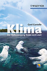 E-Book (epub) Klima - Der Weltuntergang findet nicht statt von Gerd Ganteför