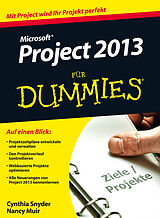 E-Book (epub) Microsoft Project 2013 für Dummies von Cynthia Snyder, Nancy C. Muir