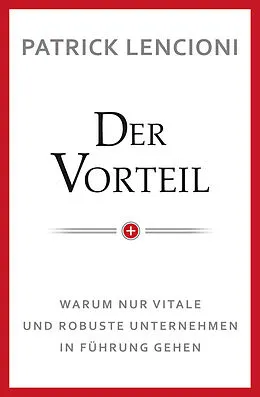 E-Book (epub) Der Vorteil von Patrick M. Lencioni