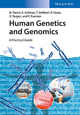 E-Book (epub) Human Genetics and Genomics von Bahar Taneri, Esra Asilmaz, Türem Delikurt