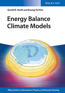 E-Book (epub) Energy Balance Climate Models von Gerald R. North, Kwang-Yul Kim