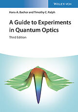 eBook (epub) A Guide to Experiments in Quantum Optics de Hans-A. Bachor, Timothy C. Ralph