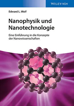 E-Book (epub) Nanophysik und Nanotechnologie von Edward L. Wolf
