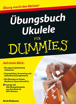 E-Book (epub) Übungsbuch Ukulele für Dummies von Brett McQueen, Alistair Wood