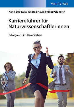 E-Book (epub) Karriereführer für Naturwissenschaftlerinnen von Karin Bodewits, Andrea Hauk, Philipp Gramlich