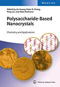E-Book (pdf) Polysaccharide-Based Nanocrystals von Jin Huang, Peter R. Chang, Ning Lin