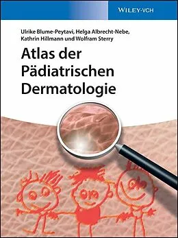 E-Book (epub) Atlas der Pädiatrischen Dermatologie von Ulrike Blume-Peytavi, Helga Albrecht-Nebe, Kathrin Hillmann