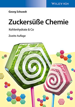 E-Book (epub) Zuckersüße Chemie von Georg Schwedt