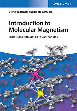 E-Book (epub) Introduction to Molecular Magnetism von Cristiano Benelli, Dante Gatteschi